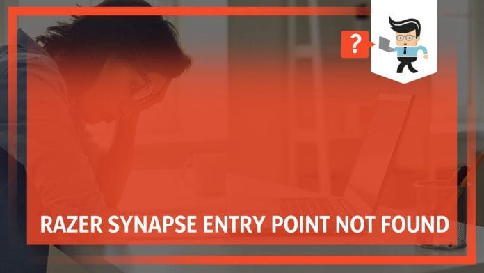 Razer Synapse Entry Point Not Found