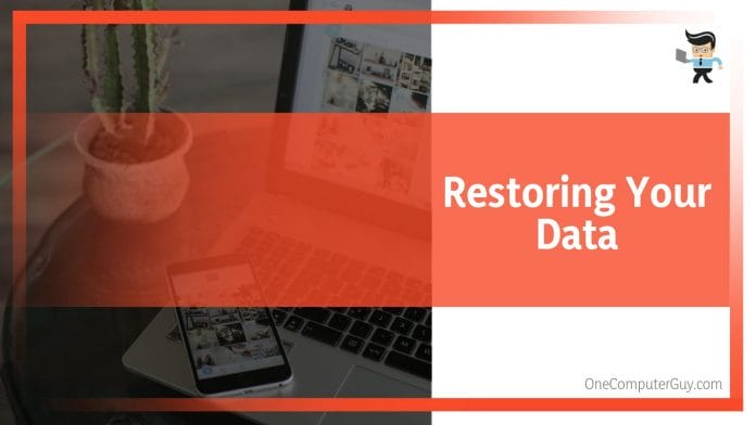 restore your backed-up data