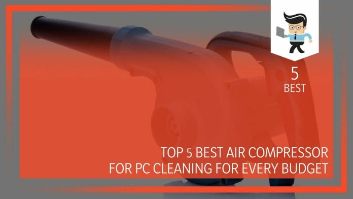 Air Compressor for PC Cleaning for Every Budget
