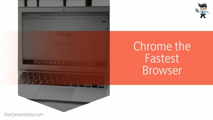 Chrome the Fastest Browser