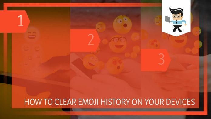 Clear Emoji History on Your Devices