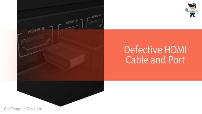 Defective HDMI Cable and Port