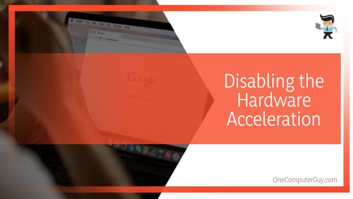 Disabling the Hardware Acceleration