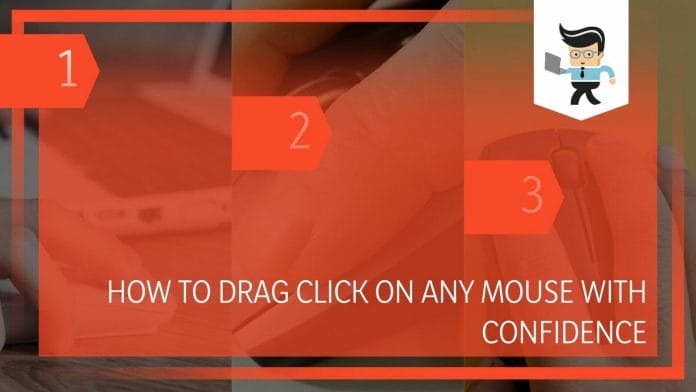 Drag Click on Any Mouse With Confidence