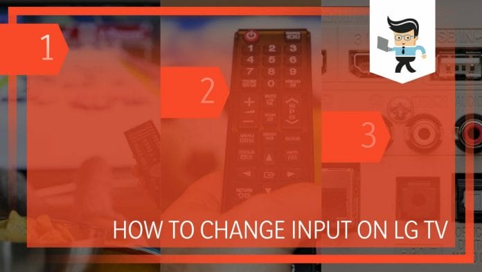 How To Change Input on LG TV