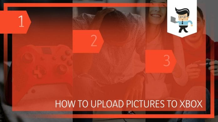 How to Upload Pictures to Xbox