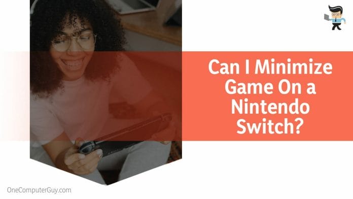 Minimize Game On a Nintendo Switch