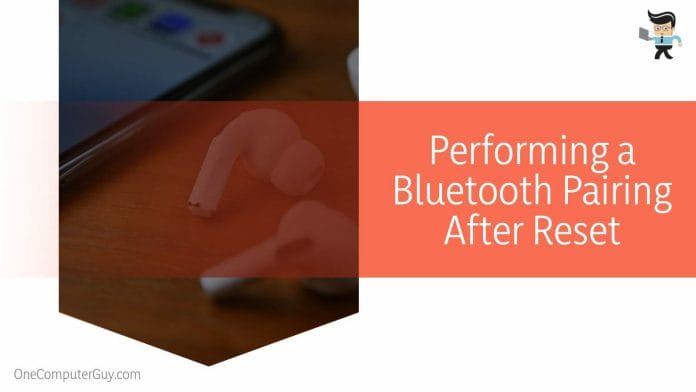 Performing a Bluetooth Pairing After Reset
