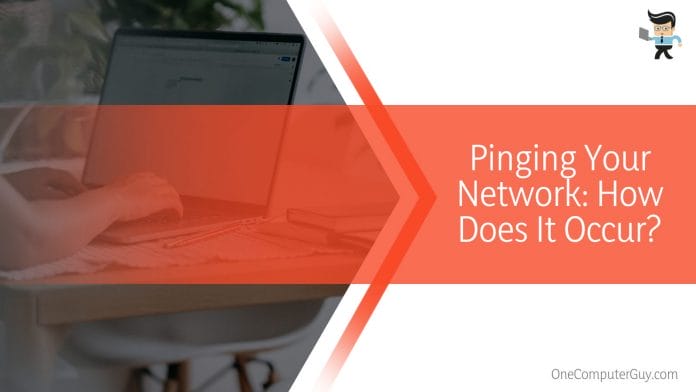 Pinging Your Network_ How Does It Occur