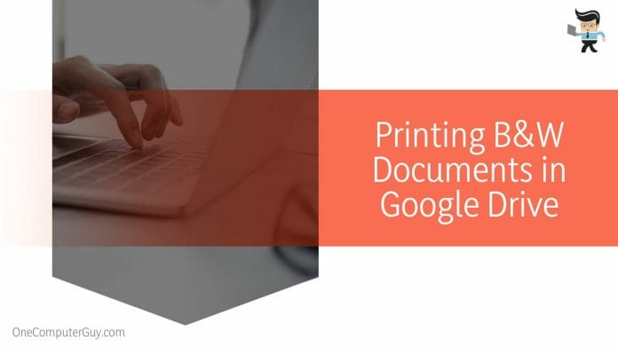 Printing Black and White Documents in Google Drive