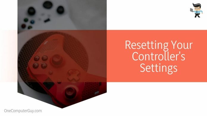 Resetting Your Controller's Settings