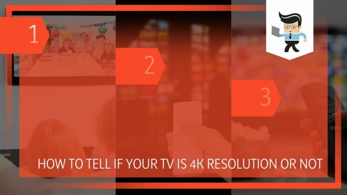 Tell if Your TV Is 4K Resolution or Not