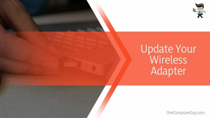 Update Your Wireless Adapter