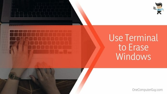 Use Terminal to Erase Windows