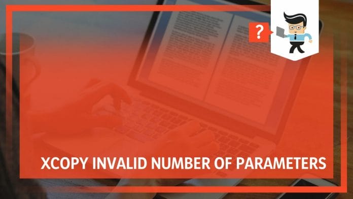 Xcopy Invalid Number of Parameters