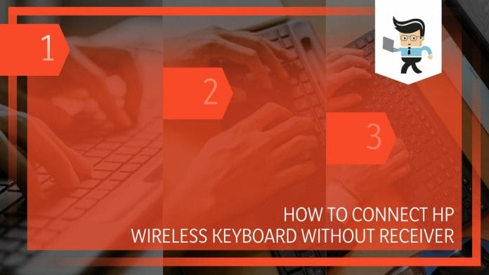 Connect HP Wireless Keyboard Without Receiver