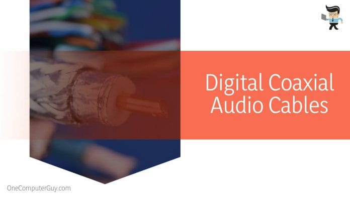 Connect with Digital Coaxial Audio Cables