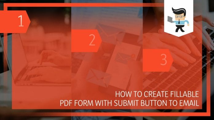 Create Fillable PDF Form With Submit Button to Email