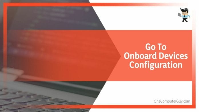 Go To Onboard Devices Configuration