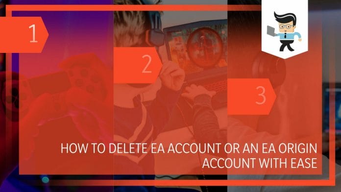 How To Delete EA Account