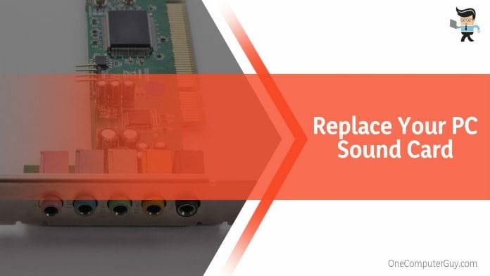 Replace Your PC Sound Card