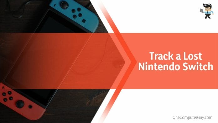 Track a Lost Nintendo Switch