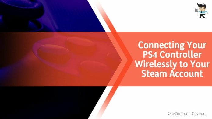 Connecting Your PS4 Controller Wirelessly to Your Steam Account