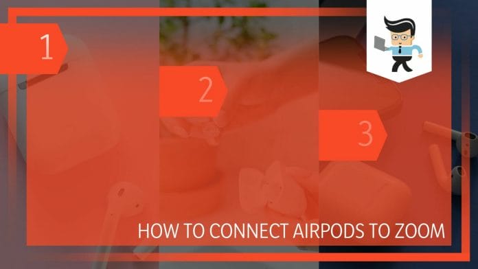 How to Connect Airpods to Zoom