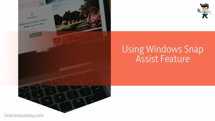 Using Windows Snap Assist Feature
