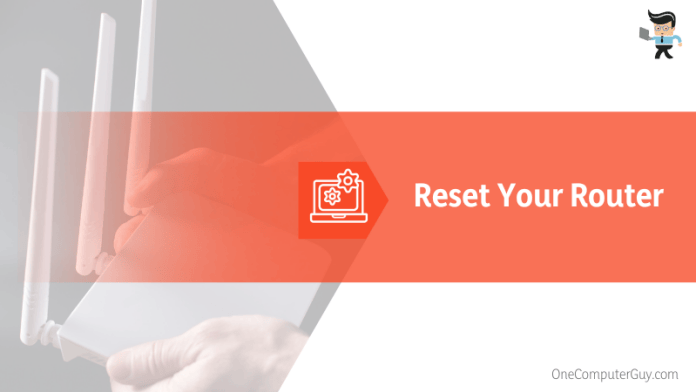 Reset Your Router Before Connect